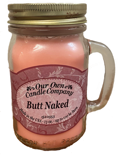 Butt Naked - 13 oz. Mason Jar Candles